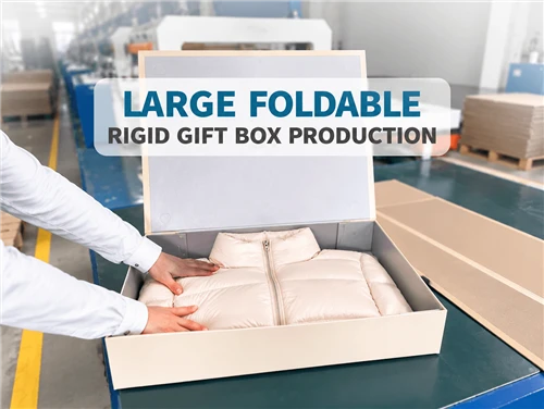 Inside POMALL Packaging: Large-Format Foldable Rigid Box Production